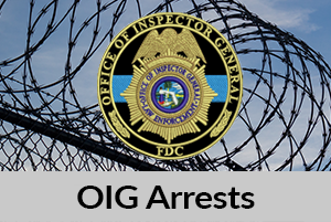 OIG Arrests
